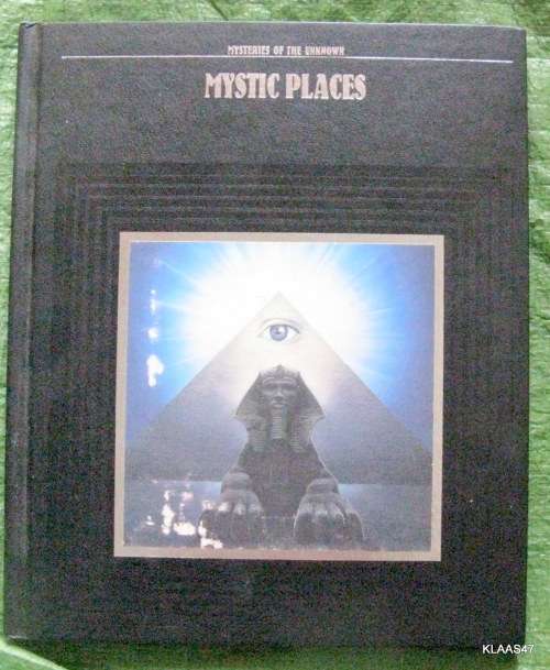 Mystic Places - Mysteries of the Unkown: Time-Life Hardcover