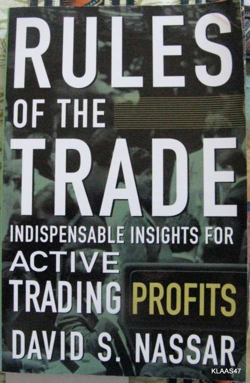 Rules of the Trade indispensable insights for Active trading Profits by David S.Nassar