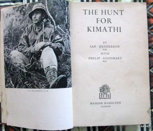 The hunt for Kimathi BY I.Henderson with P.Goodhart  1958 1 folding map (Nairobi...Mau Mau), illustr