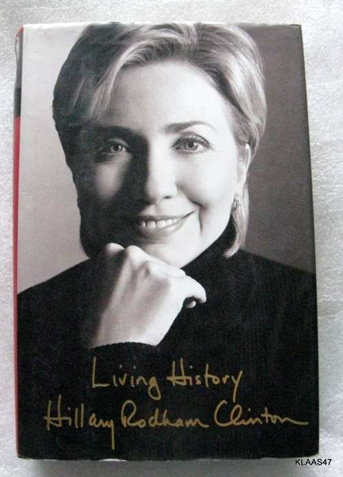 Living History by Hillary Rodham Clinton hardcover 2003