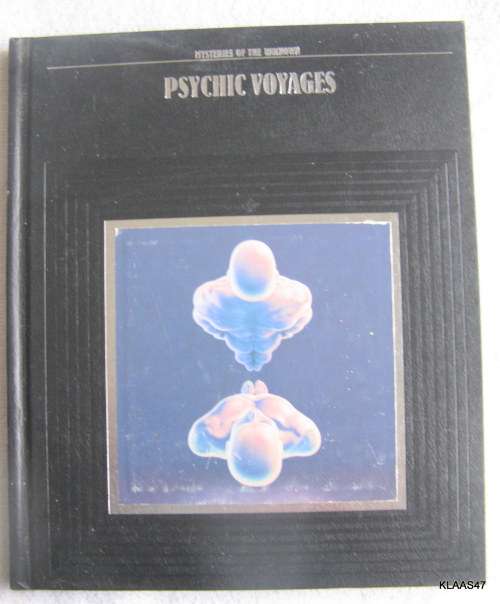 Mysteries Of The Unknown - Psychic Voyages - Hardcover (Time Life Books)