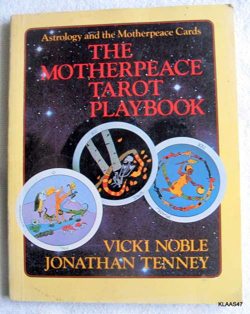 The Motherpeace Tarot Playbook - Vicki Noble & Jonathan Tenney - Paperback