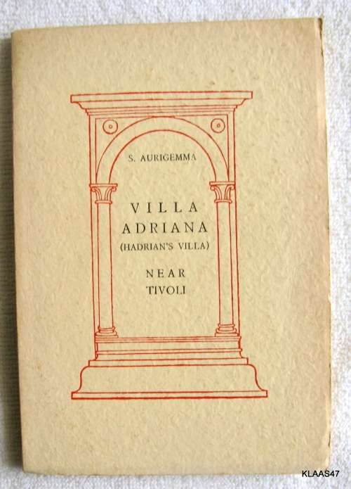 VILLA ADRIANA (HADRIAN'S VILLA) NEAR TIVOLI : S. AURIGEMMA : PAPERBACK