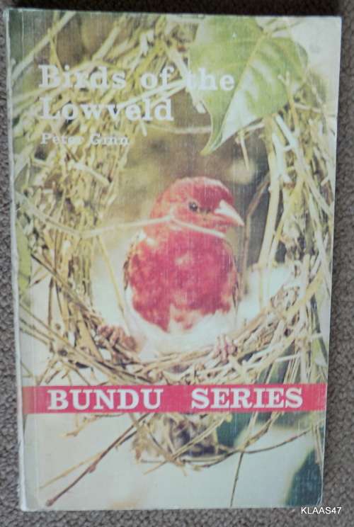 BIRDS OF THE LOWVELD - PETER GINN - BUNDU SERIES 1974 PAPERBACK