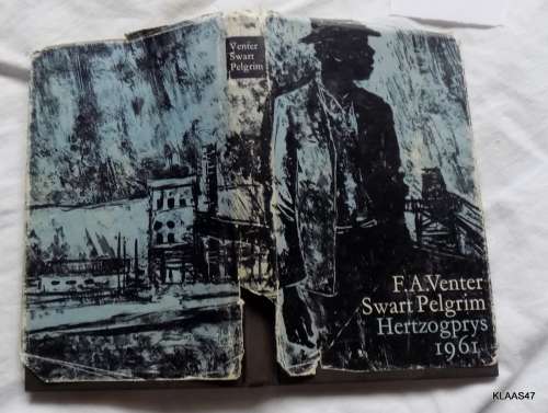SWART PELGRIM : F.A. VENTER : TIENDE DRUK : HERTZOGPRYS 1961