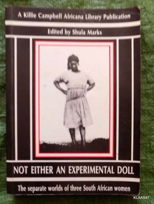 Not Either an Experimental Doll Ed: Shula Marks Paperback 1987