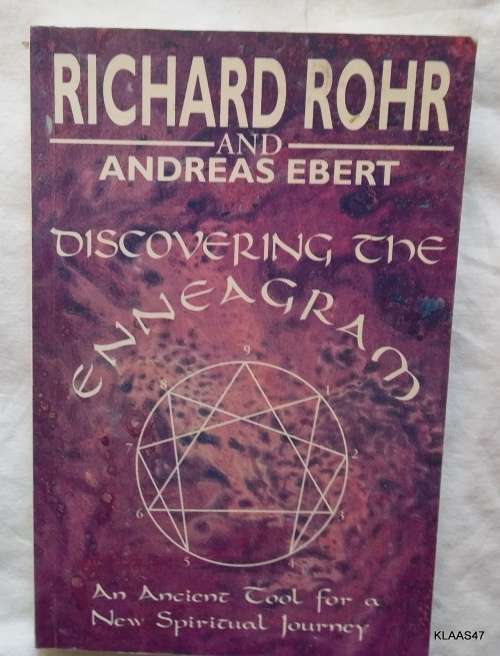 Discovering the Enneagram: Ancient Tool for a New Spiritual Journey - Richard Rohr and Andreas Ebert