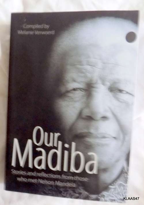 Our Madiba by Melanie Verwoerd paperback stories and reflection from those who met nelson mandela