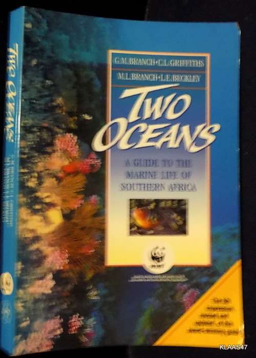 TWO OCEANS   GUIDE TO THE MARINE LIFE OF SOUTHERN  AFRICA  THE 5TH IMPRESSION   BY BRANCH.GRIFFITH