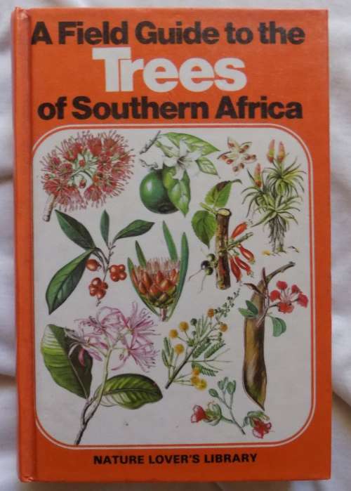 A Field Guide to   the TREES of Southern Africa hardcover by Nature Lover's Library