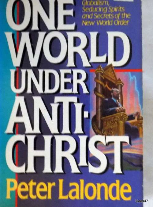 One World Under Antichrist - Peter Lalonde - Paperback