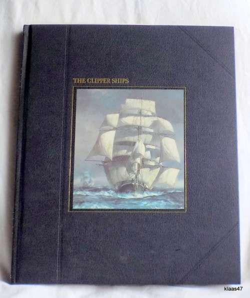 The Clipper Ships by A B.C. WHIPPLE and TIME-LIFE BOOKS