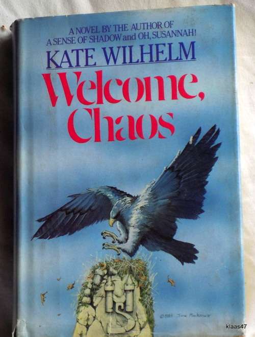 Welcome Chaos - Kate Wilhelm - Hardcover