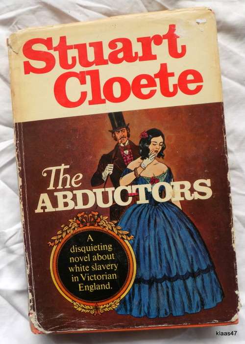The Abductors - Stuart Cloete - Hardcover 1966