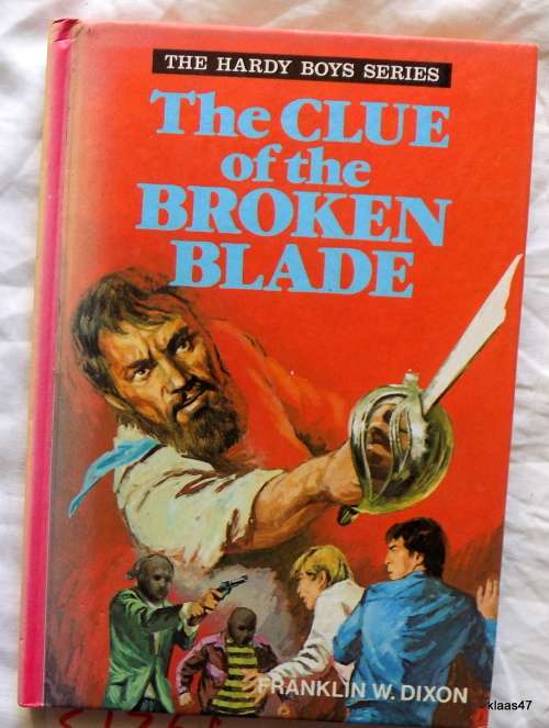 The Hardy Boys Series, The Clue of the Broken Blade by  Franklin W Dixon,  hardcover 1977 (Collins)