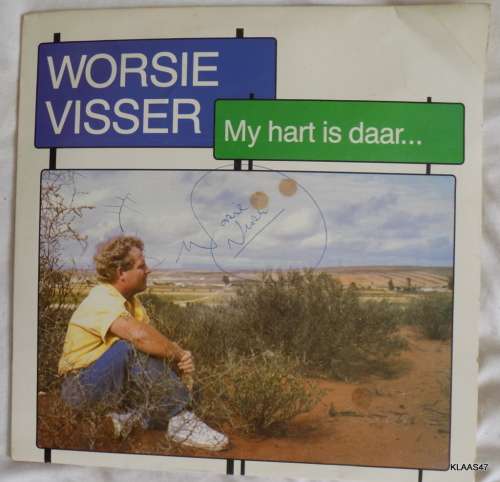 LP - TRIO WVL101 - VINYL ALBUM - MY HART IS DAAR... WORSIE VISSER - 1988 - SIGNED COVER