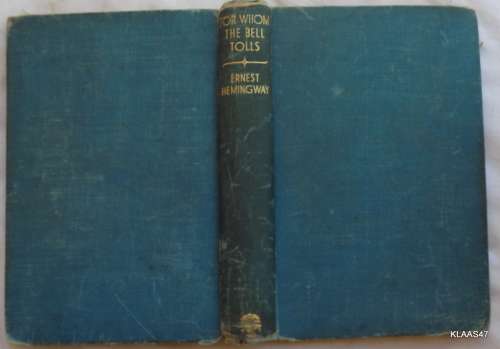For Whom the Bell Tolls by Ernest Hemingway 1941 - NO dustcover