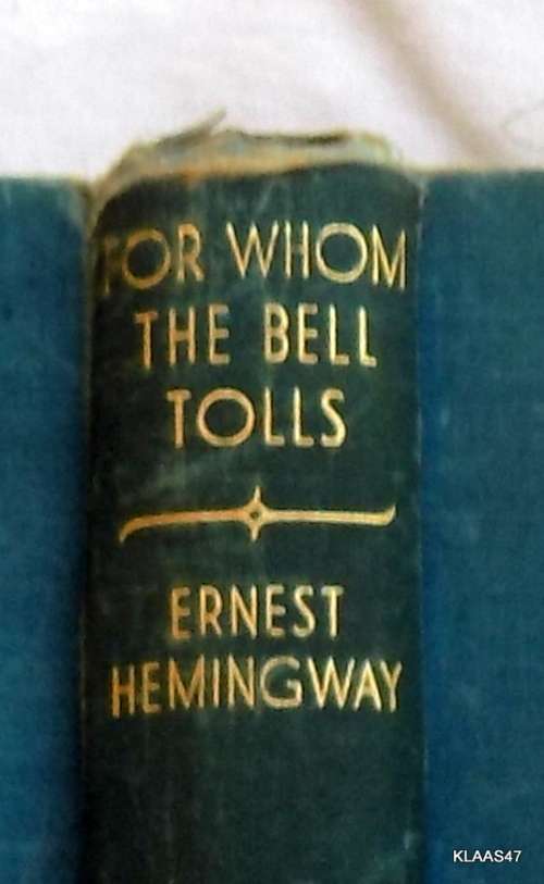 For Whom the Bell Tolls by Ernest Hemingway 1941 - NO dustcover
