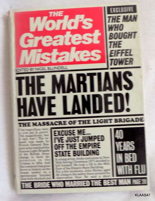 The World`s Greatest Mistakes - Edited by Nigel Blundell
