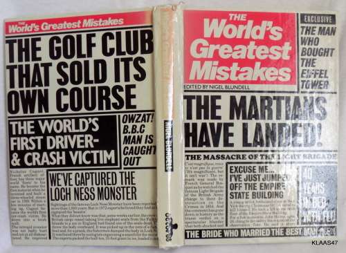 The World`s Greatest Mistakes - Edited by Nigel Blundell