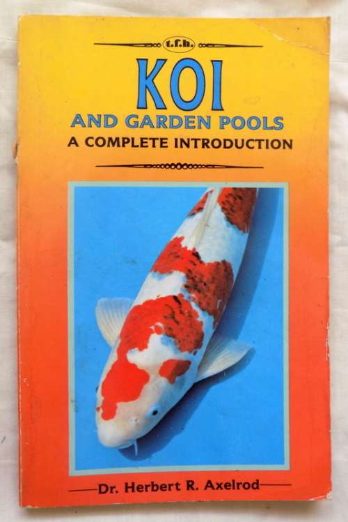 Koi and Garden Pools - Dr Herbert R. Axelrod - Paperback