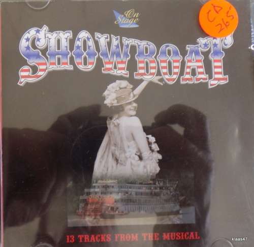 SHOWBOAT  -  ON STAGE - 13 TRACKS FROM THE MUSICAL - CD