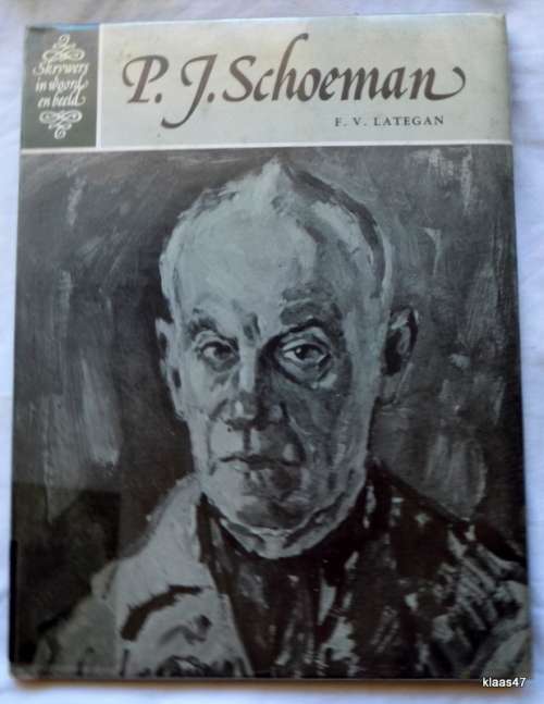 P.J Schoeman - F.V. Lategan (Hardeband) - Skrywers in woord en beeld.