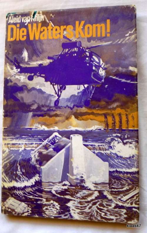 Die Waters Kom! - Aleid van Rhijn - Hardeband