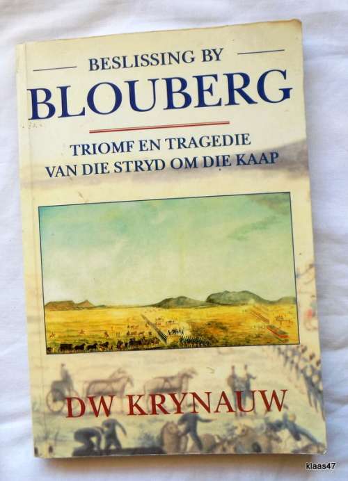 Beslissing by Blouberg - DW Krynauw - Sagteband - Triomf en Tragedie van die Stryd om die Kaap