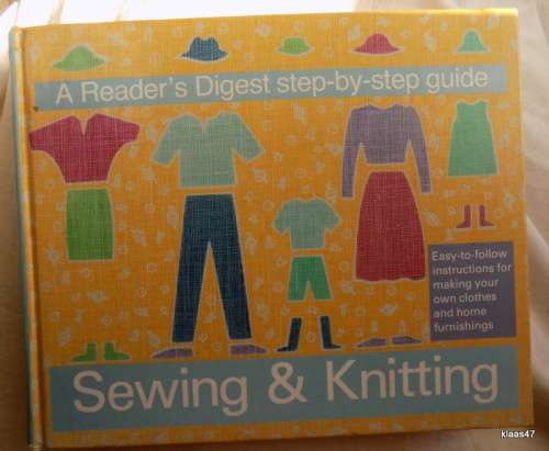 Sewing and Knitting - A Reader`s Digest Step-by-Step Guide (Hardcover)