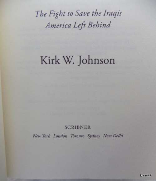 To Be a Friend Is Fatal - Kirk W Johnson - P/back (The Fight to Save the Iraqis America Left Behind)