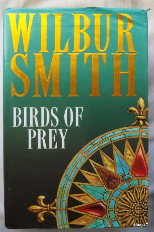 Birds of Prey - Wilbur Smith - Hardcover - Macmillan - ISBN 0-333-65330-0