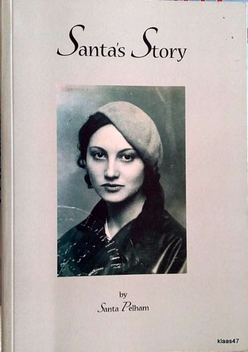 Santa`s Story - Santa  Pelham - Paperback - Inscribed by Author