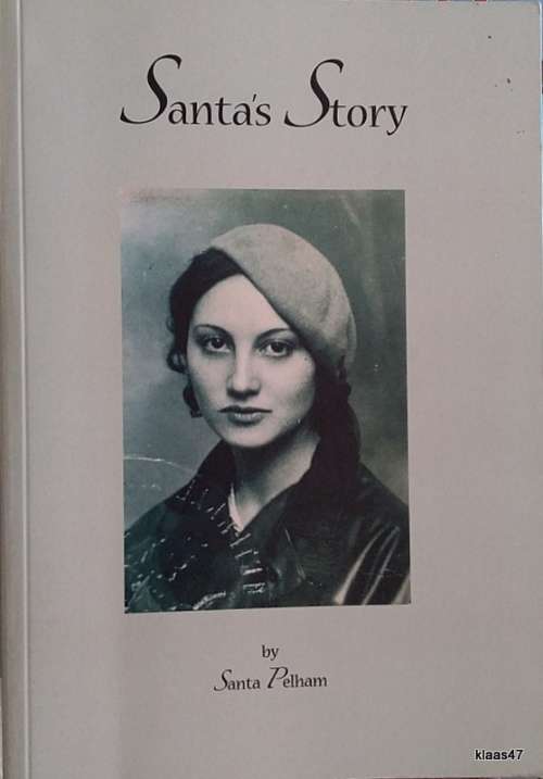 Santa`s Story - Santa  Pelham - Paperback - Inscribed by Author