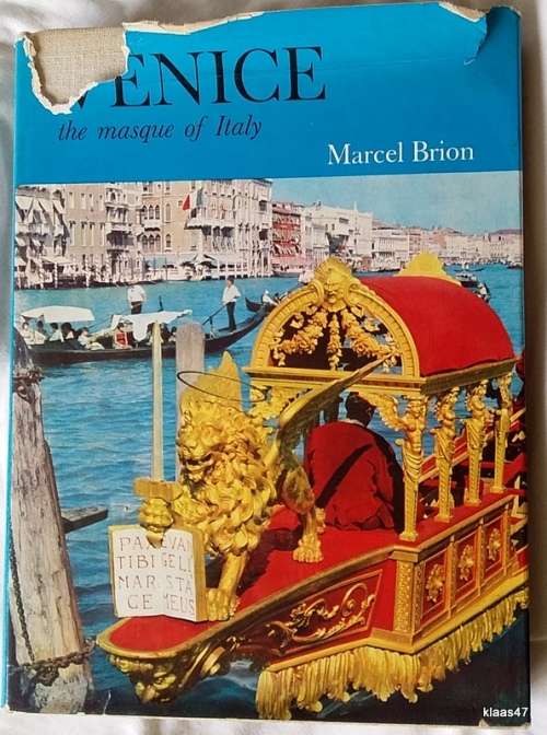 Venice - (the masque of Italy) - Marcel Brion - Hardcover
