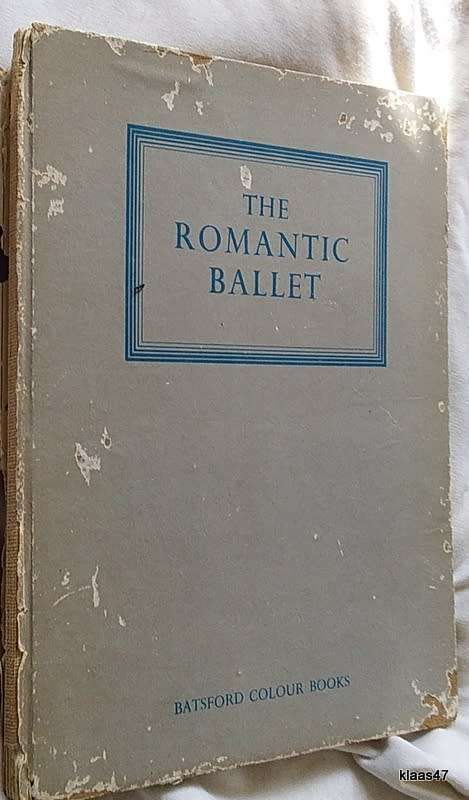 The Romantic Ballet from Contemporary Prints - Intro: Sacheverell Sitwell - Hardcover 1948