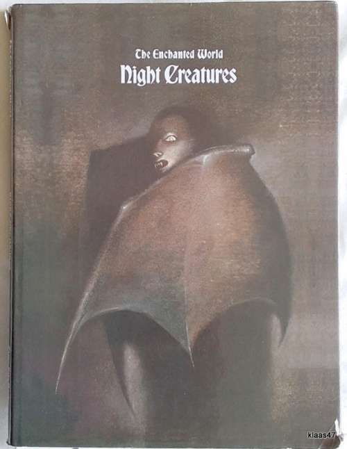 The Enchanted World: Night Creatures - Time-Life Book - Hardcover