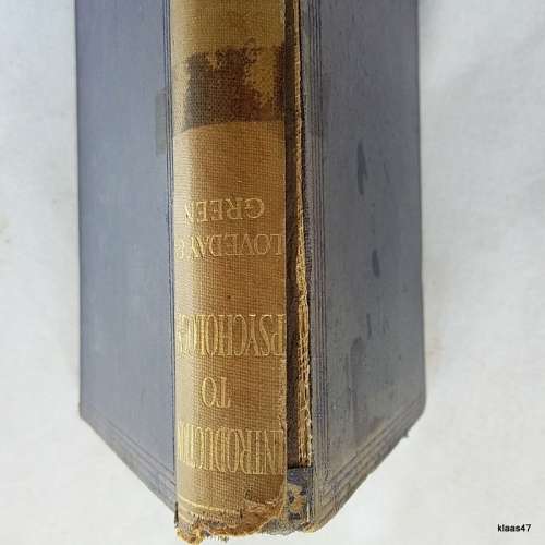 An Introduction to Psychology - T. Loveday and J.A. Green - 1912 (More Especially for Teachers)