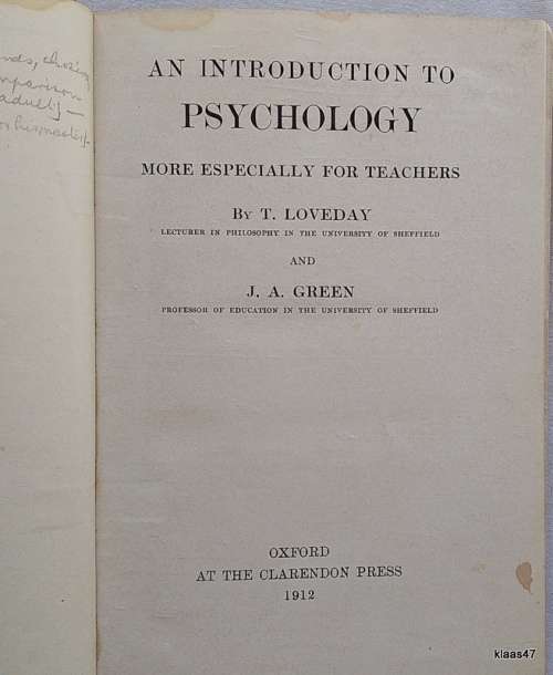 An Introduction to Psychology - T. Loveday and J.A. Green - 1912 (More Especially for Teachers)