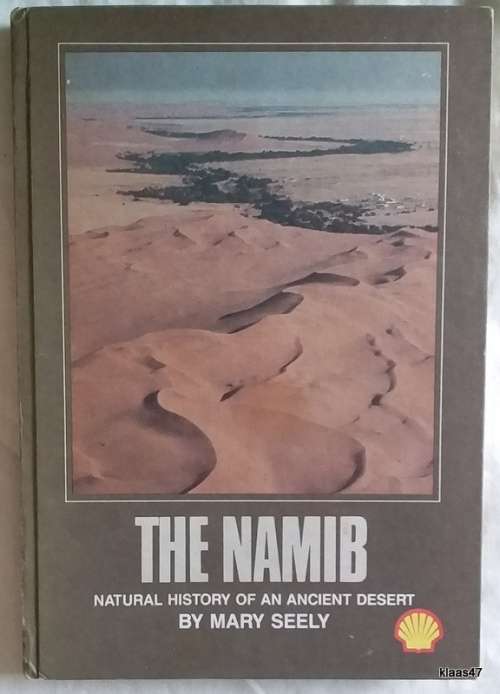 Namib - Mary Seely - Hardcover (Natural History of an Ancient Desert)