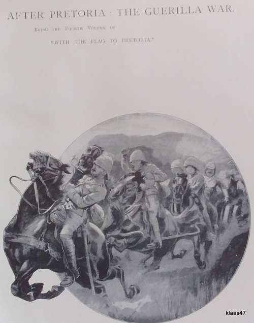 After Pretoria - The Querilla War - 2 Volumes (The Supplement to `With the Flag to Pretoria` 1902