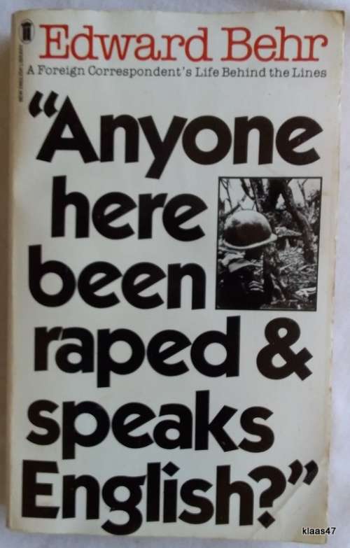 Anyone here been raped and speaks English? - Edward Behr - P/back (Behind the Lines)