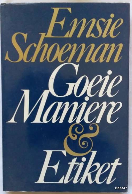 Goeie Maniere en Etiket - Emsie Schoeman - Hardcover