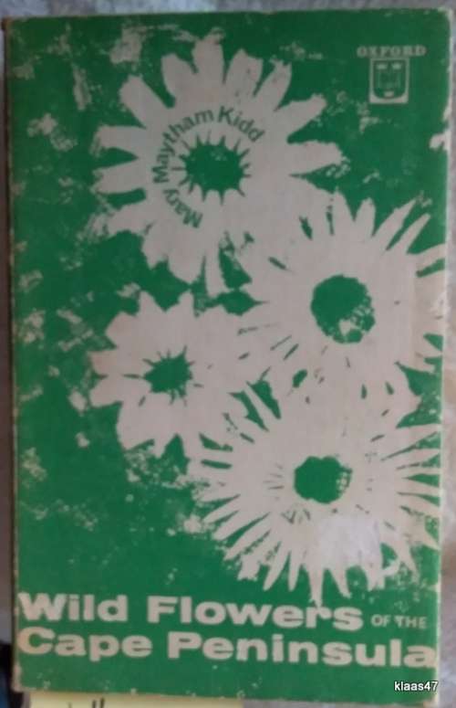 Wild Flowers of the Cape Peninsula - Mary Matham Kidd - Second Edition 1973