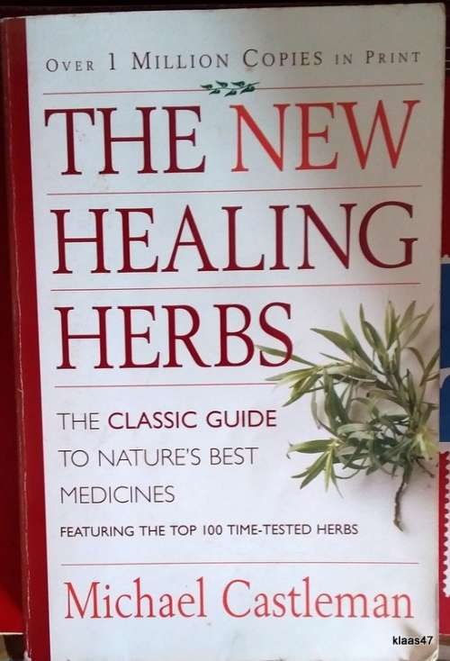 The New Healing Herbs - Michael Castleman - Paperback (Classic Guide to Nature`s Best Medicines)