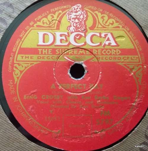 Decca - A Perfect Day/May the Good Lord Bless and Keep You - Bing Crosby - South Africa Press 78rpm