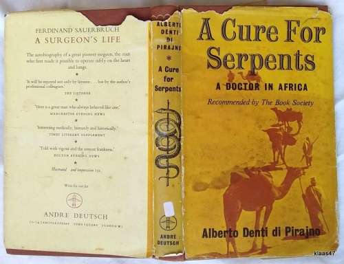 A Cure for Serpents (A Doctor in Africa) - Alberto Denti di Pirajno - Hardcover