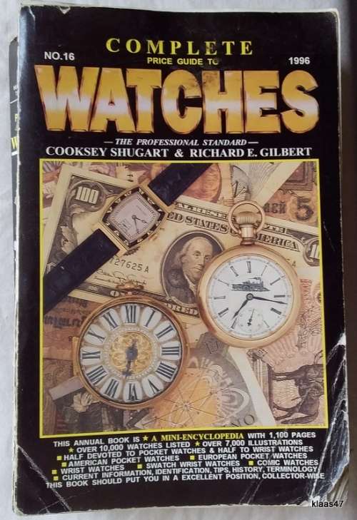 Complete Price Guide to Watches - No. 16 - 1996 - Cooksey Shugart and Richard E Gilbert - Paperback
