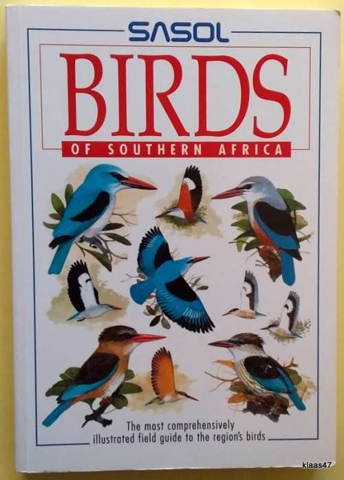 Sasol - Birds of Southern Africa - Ian Sinclair, Phil Hockey and Warwick Tarboton - Paperback