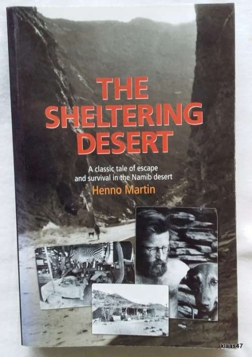 The Sheltering Desert - Henno Martin - Paperback (Escape and Survival in the Namib Desert)